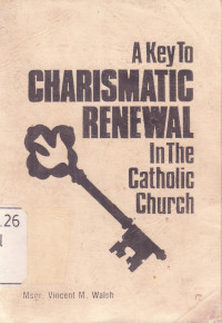 Image of A Key To Charismatic Renewal In The Catholic Church
