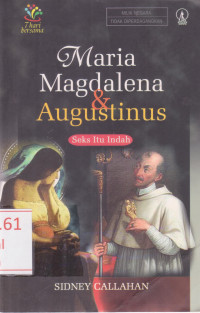 Image of Maria Magdalena dan Agustinus. Seks itu Indah