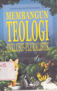 Image of Membangun Teologi Inklusif-Pluralistik